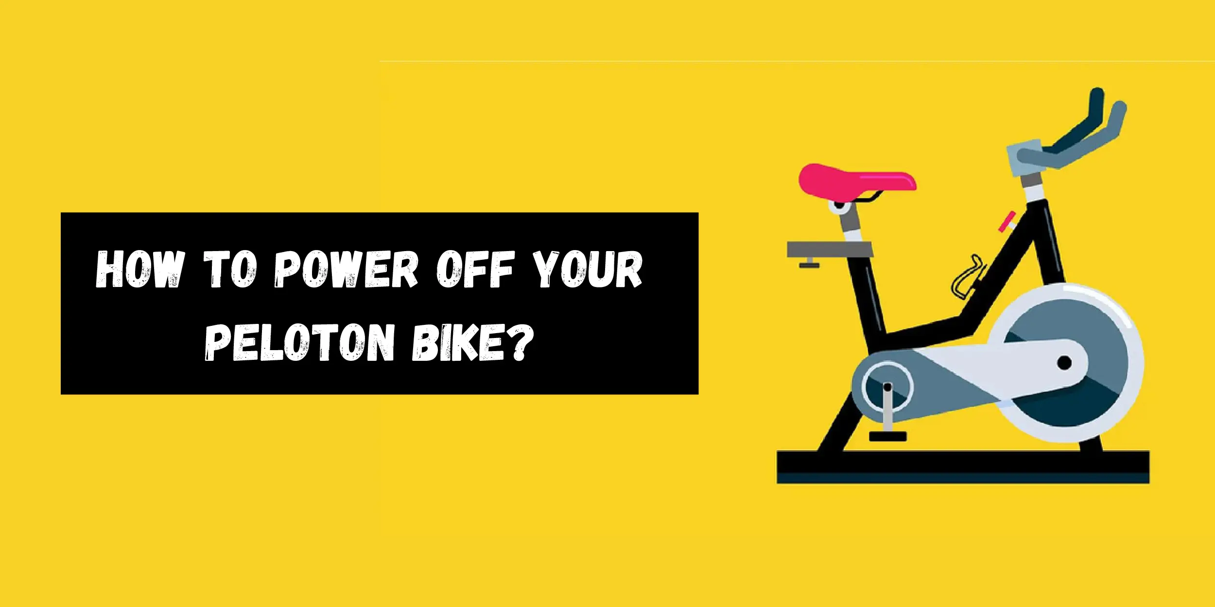 How to Power Off Your Peloton Bike?